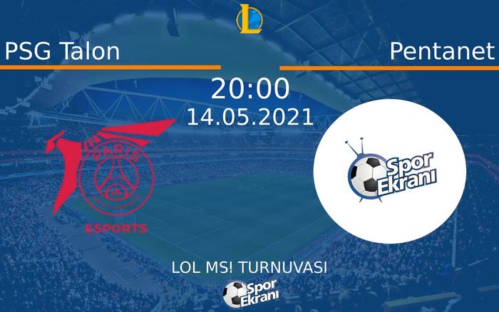 14 Mayıs 2021 PSG Talon vs Pentanet maçı Hangi Kanalda Saat Kaçta Yayınlanacak? 14 Mayıs 2021 PSG Talon vs Pentanet maçı Hangi Kanalda Saat Kaçta Yayınlanacak?