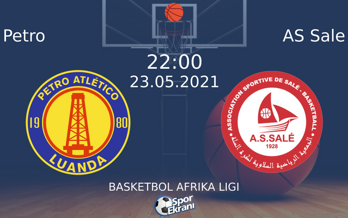 23 Mayıs 2021 Petro vs AS Sale maçı Hangi Kanalda Saat Kaçta Yayınlanacak? 23 Mayıs 2021 Petro vs AS Sale maçı Hangi Kanalda Saat Kaçta Yayınlanacak?
