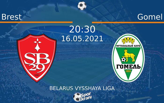 16 Mayıs 2021 Brest vs Gomel maçı Hangi Kanalda Saat Kaçta Yayınlanacak? 16 Mayıs 2021 Brest vs Gomel maçı Hangi Kanalda Saat Kaçta Yayınlanacak?