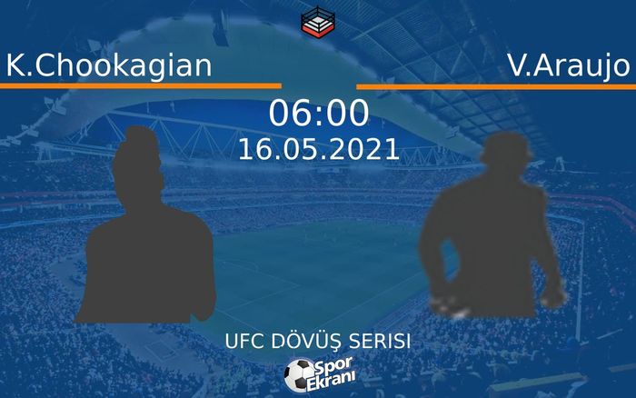 16 Mayıs 2021 K.Chookagian vs V.Araujo maçı Hangi Kanalda Saat Kaçta Yayınlanacak? 16 Mayıs 2021 K.Chookagian vs V.Araujo maçı Hangi Kanalda Saat Kaçta Yayınlanacak?