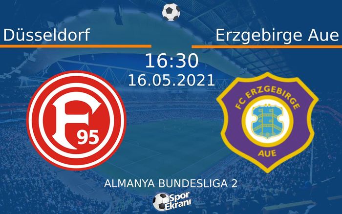 16 Mayıs 2021 Düsseldorf vs Erzgebirge Aue maçı Hangi Kanalda Saat Kaçta Yayınlanacak? 16 Mayıs 2021 Düsseldorf vs Erzgebirge Aue maçı Hangi Kanalda Saat Kaçta Yayınlanacak?