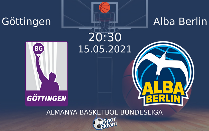 15 Mayıs 2021 Göttingen vs Alba Berlin maçı Hangi Kanalda Saat Kaçta Yayınlanacak? 15 Mayıs 2021 Göttingen vs Alba Berlin maçı Hangi Kanalda Saat Kaçta Yayınlanacak?