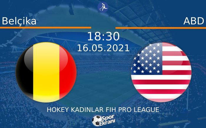 16 Mayıs 2021 Belçika vs ABD maçı Hangi Kanalda Saat Kaçta Yayınlanacak? 16 Mayıs 2021 Belçika vs ABD maçı Hangi Kanalda Saat Kaçta Yayınlanacak?