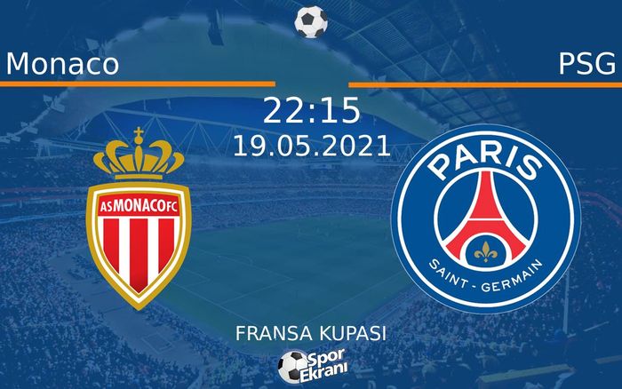 19 Mayıs 2021 Monaco vs PSG maçı Hangi Kanalda Saat Kaçta Yayınlanacak? 19 Mayıs 2021 Monaco vs PSG maçı Hangi Kanalda Saat Kaçta Yayınlanacak?