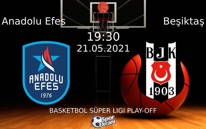 21 Mayıs 2021 Anadolu Efes vs Beşiktaş maçı Hangi Kanalda Saat Kaçta Yayınlanacak? 21 Mayıs 2021 Anadolu Efes vs Beşiktaş maçı Hangi Kanalda Saat Kaçta Yayınlanacak?