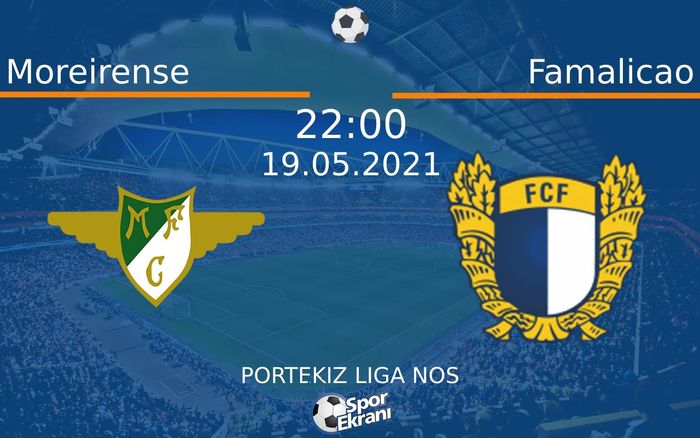 19 Mayıs 2021 Moreirense vs Famalicao maçı Hangi Kanalda Saat Kaçta Yayınlanacak? 19 Mayıs 2021 Moreirense vs Famalicao maçı Hangi Kanalda Saat Kaçta Yayınlanacak?