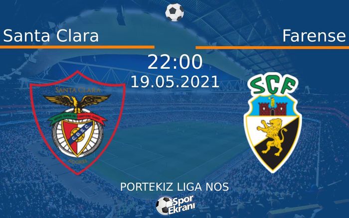 19 Mayıs 2021 Santa Clara vs Farense maçı Hangi Kanalda Saat Kaçta Yayınlanacak? 19 Mayıs 2021 Santa Clara vs Farense maçı Hangi Kanalda Saat Kaçta Yayınlanacak?