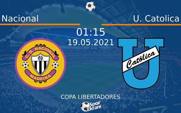 19 Mayıs 2021 Nacional vs U. Catolica maçı Hangi Kanalda Saat Kaçta Yayınlanacak? 19 Mayıs 2021 Nacional vs U. Catolica maçı Hangi Kanalda Saat Kaçta Yayınlanacak?