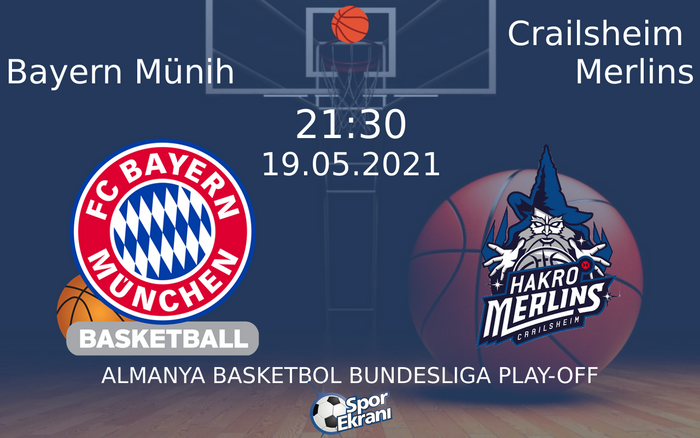 19 Mayıs 2021 Bayern Münih vs Crailsheim Merlins maçı Hangi Kanalda Saat Kaçta Yayınlanacak? 19 Mayıs 2021 Bayern Münih vs Crailsheim Merlins maçı Hangi Kanalda Saat Kaçta Yayınlanacak?