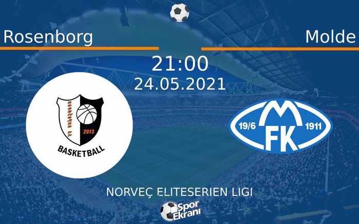 24 Mayıs 2021 Rosenborg vs Molde maçı Hangi Kanalda Saat Kaçta Yayınlanacak? 24 Mayıs 2021 Rosenborg vs Molde maçı Hangi Kanalda Saat Kaçta Yayınlanacak?