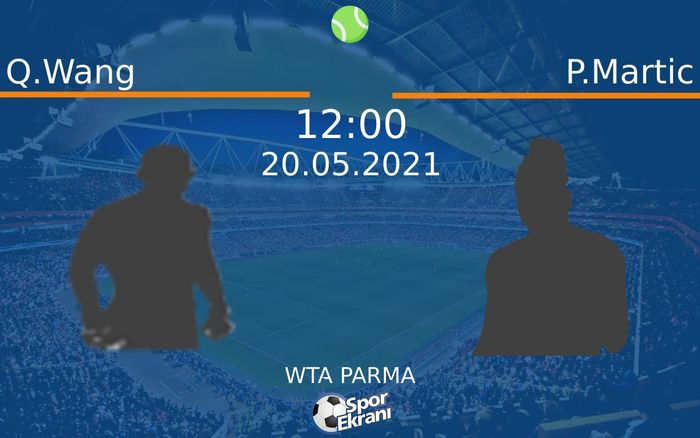 20 Mayıs 2021 Q.Wang vs P.Martic maçı Hangi Kanalda Saat Kaçta Yayınlanacak? 20 Mayıs 2021 Q.Wang vs P.Martic maçı Hangi Kanalda Saat Kaçta Yayınlanacak?