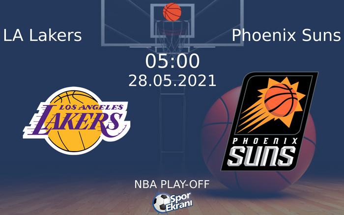 28 Mayıs 2021 LA Lakers vs Phoenix Suns maçı Hangi Kanalda Saat Kaçta Yayınlanacak? 28 Mayıs 2021 LA Lakers vs Phoenix Suns maçı Hangi Kanalda Saat Kaçta Yayınlanacak?