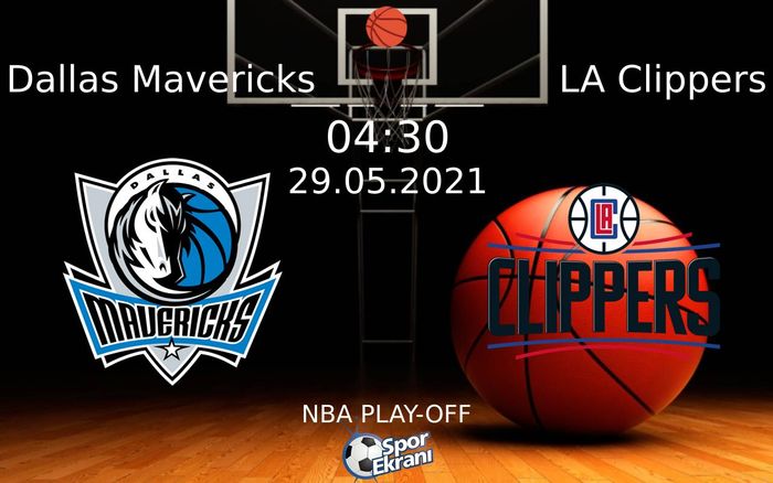 29 Mayıs 2021 Dallas Mavericks vs LA Clippers maçı Hangi Kanalda Saat Kaçta Yayınlanacak? 29 Mayıs 2021 Dallas Mavericks vs LA Clippers maçı Hangi Kanalda Saat Kaçta Yayınlanacak?