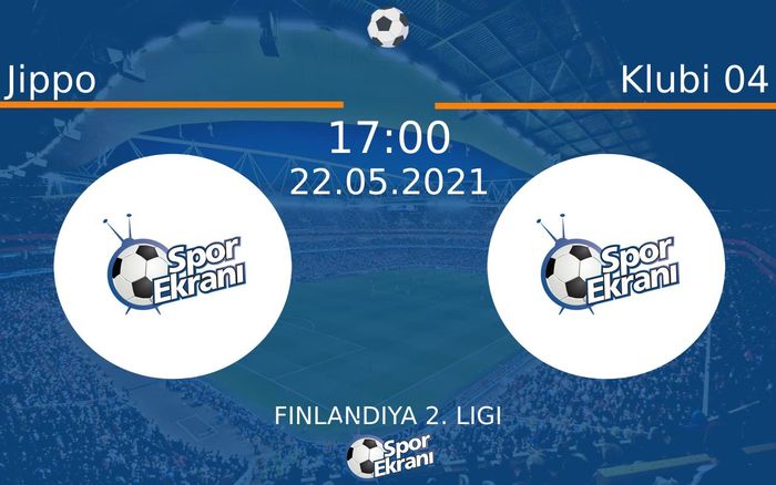 22 Mayıs 2021 Jippo vs Klubi 04 maçı Hangi Kanalda Saat Kaçta Yayınlanacak? 22 Mayıs 2021 Jippo vs Klubi 04 maçı Hangi Kanalda Saat Kaçta Yayınlanacak?