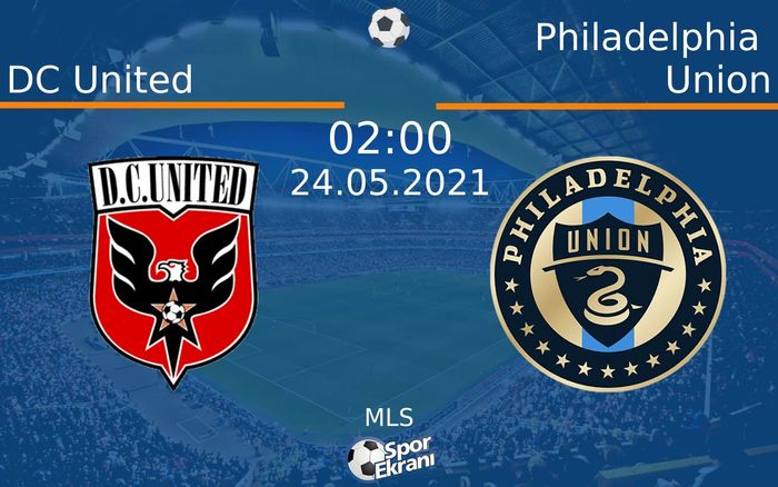 24 Mayıs 2021 DC United vs Philadelphia Union maçı Hangi Kanalda Saat Kaçta Yayınlanacak? 24 Mayıs 2021 DC United vs Philadelphia Union maçı Hangi Kanalda Saat Kaçta Yayınlanacak?