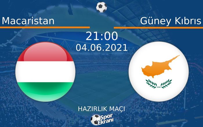 04 Haziran 2021 Macaristan vs Güney Kıbrıs maçı Hangi Kanalda Saat Kaçta Yayınlanacak? 04 Haziran 2021 Macaristan vs Güney Kıbrıs maçı Hangi Kanalda Saat Kaçta Yayınlanacak?