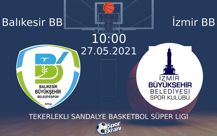 27 Mayıs 2021 Balıkesir BB vs İzmir BB maçı Hangi Kanalda Saat Kaçta Yayınlanacak? 27 Mayıs 2021 Balıkesir BB vs İzmir BB maçı Hangi Kanalda Saat Kaçta Yayınlanacak?