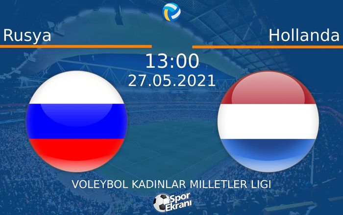 27 Mayıs 2021 Rusya vs Hollanda maçı Hangi Kanalda Saat Kaçta Yayınlanacak? 27 Mayıs 2021 Rusya vs Hollanda maçı Hangi Kanalda Saat Kaçta Yayınlanacak?