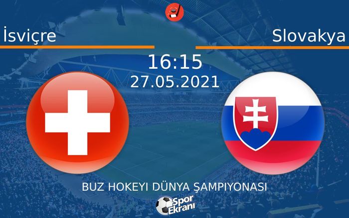 27 Mayıs 2021 İsviçre vs Slovakya maçı Hangi Kanalda Saat Kaçta Yayınlanacak? 27 Mayıs 2021 İsviçre vs Slovakya maçı Hangi Kanalda Saat Kaçta Yayınlanacak?