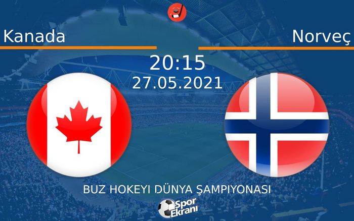 27 Mayıs 2021 Kanada vs Norveç maçı Hangi Kanalda Saat Kaçta Yayınlanacak? 27 Mayıs 2021 Kanada vs Norveç maçı Hangi Kanalda Saat Kaçta Yayınlanacak?