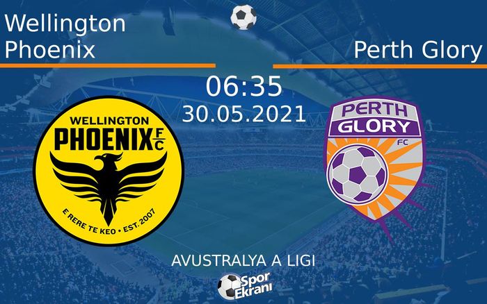 30 Mayıs 2021 Wellington Phoenix vs Perth Glory maçı Hangi Kanalda Saat Kaçta Yayınlanacak? 30 Mayıs 2021 Wellington Phoenix vs Perth Glory maçı Hangi Kanalda Saat Kaçta Yayınlanacak?