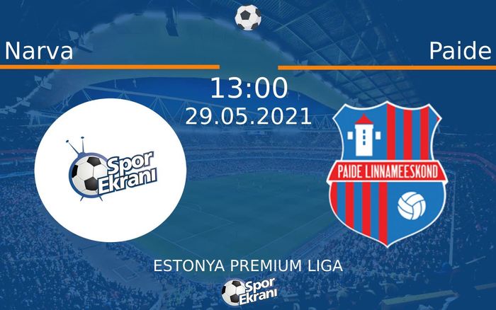 29 Mayıs 2021 Narva vs Paide maçı Hangi Kanalda Saat Kaçta Yayınlanacak? 29 Mayıs 2021 Narva vs Paide maçı Hangi Kanalda Saat Kaçta Yayınlanacak?