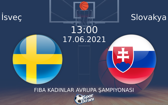 17 Haziran 2021 İsveç vs Slovakya maçı Hangi Kanalda Saat Kaçta Yayınlanacak? 17 Haziran 2021 İsveç vs Slovakya maçı Hangi Kanalda Saat Kaçta Yayınlanacak?