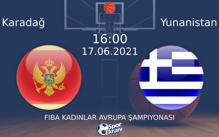 17 Haziran 2021 Karadağ vs Yunanistan maçı Hangi Kanalda Saat Kaçta Yayınlanacak? 17 Haziran 2021 Karadağ vs Yunanistan maçı Hangi Kanalda Saat Kaçta Yayınlanacak?