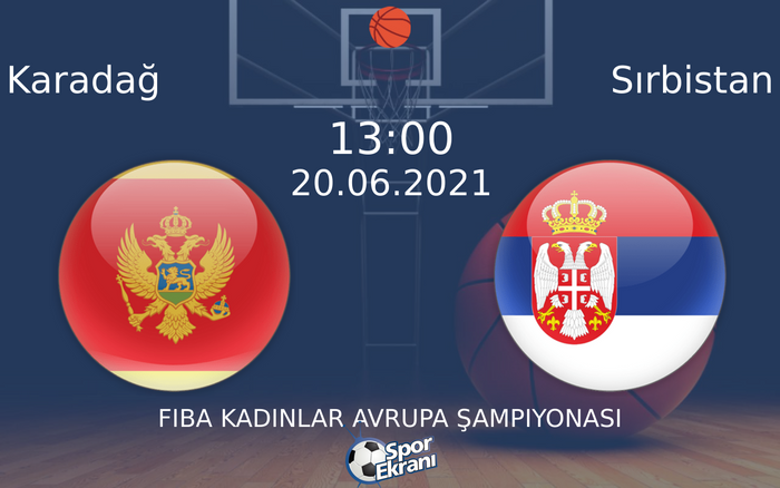 20 Haziran 2021 Karadağ vs Sırbistan maçı Hangi Kanalda Saat Kaçta Yayınlanacak? 20 Haziran 2021 Karadağ vs Sırbistan maçı Hangi Kanalda Saat Kaçta Yayınlanacak?