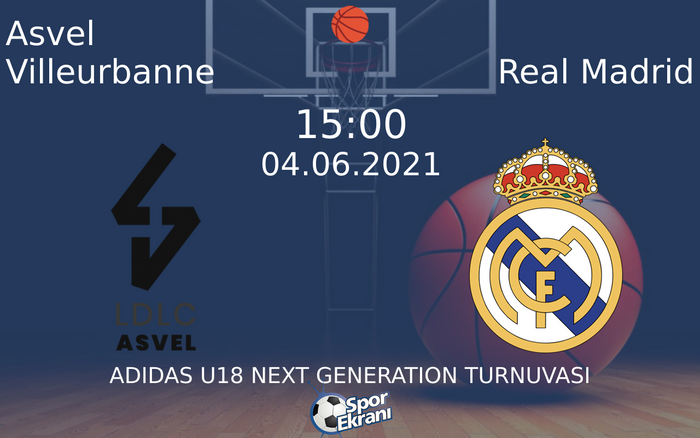04 Haziran 2021 Asvel Villeurbanne vs Real Madrid maçı Hangi Kanalda Saat Kaçta Yayınlanacak? 04 Haziran 2021 Asvel Villeurbanne vs Real Madrid maçı Hangi Kanalda Saat Kaçta Yayınlanacak?