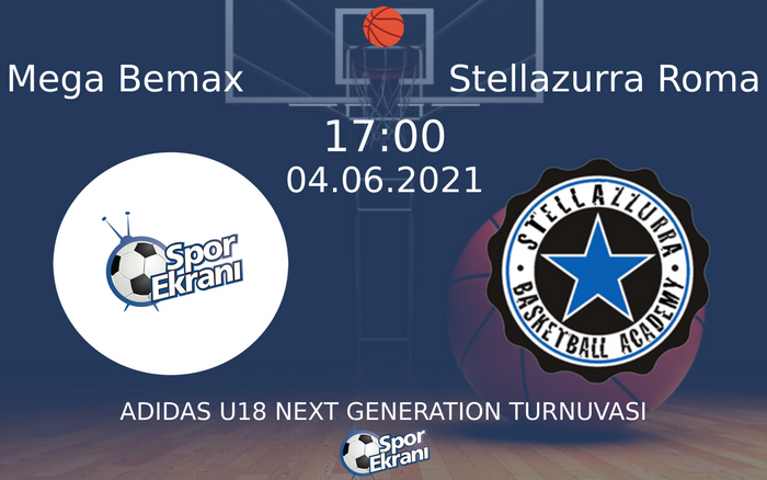 04 Haziran 2021 Mega Bemax vs Stellazurra Roma maçı Hangi Kanalda Saat Kaçta Yayınlanacak? 04 Haziran 2021 Mega Bemax vs Stellazurra Roma maçı Hangi Kanalda Saat Kaçta Yayınlanacak?