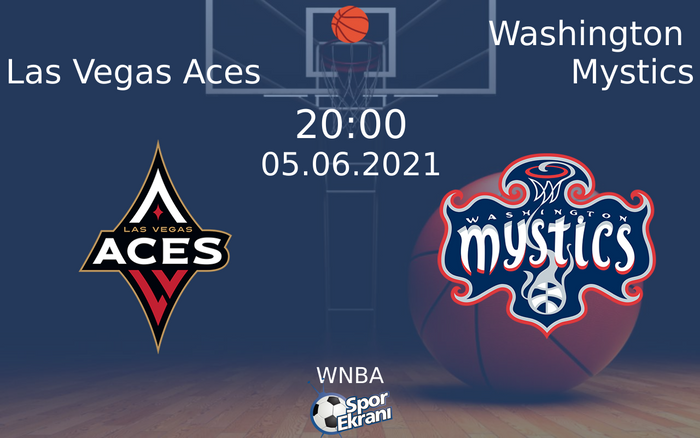 05 Haziran 2021 Las Vegas Aces vs Washington Mystics maçı Hangi Kanalda Saat Kaçta Yayınlanacak? 05 Haziran 2021 Las Vegas Aces vs Washington Mystics maçı Hangi Kanalda Saat Kaçta Yayınlanacak?