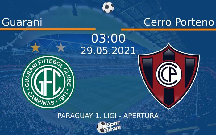 29 Mayıs 2021 Guarani vs Cerro Porteno maçı Hangi Kanalda Saat Kaçta Yayınlanacak? 29 Mayıs 2021 Guarani vs Cerro Porteno maçı Hangi Kanalda Saat Kaçta Yayınlanacak?