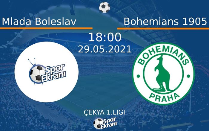 29 Mayıs 2021 Mlada Boleslav vs Bohemians 1905 maçı Hangi Kanalda Saat Kaçta Yayınlanacak? 29 Mayıs 2021 Mlada Boleslav vs Bohemians 1905 maçı Hangi Kanalda Saat Kaçta Yayınlanacak?