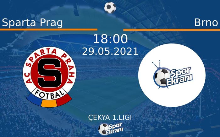 29 Mayıs 2021 Sparta Prag vs Brno maçı Hangi Kanalda Saat Kaçta Yayınlanacak? 29 Mayıs 2021 Sparta Prag vs Brno maçı Hangi Kanalda Saat Kaçta Yayınlanacak?