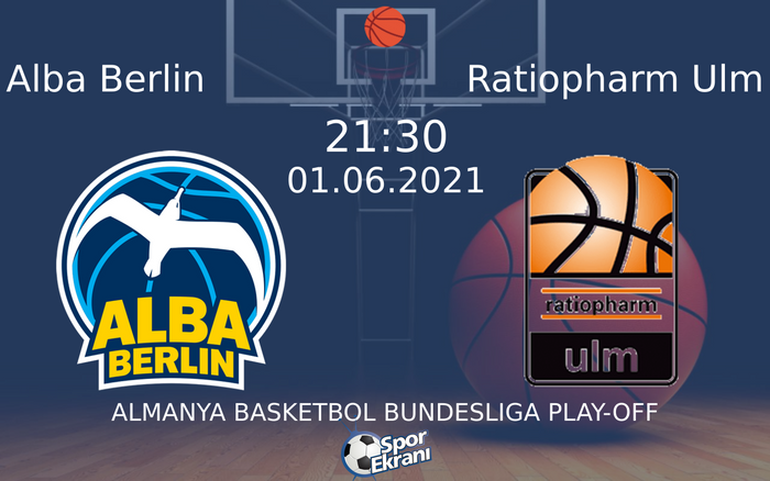 01 Haziran 2021 Alba Berlin vs Ratiopharm Ulm maçı Hangi Kanalda Saat Kaçta Yayınlanacak? 01 Haziran 2021 Alba Berlin vs Ratiopharm Ulm maçı Hangi Kanalda Saat Kaçta Yayınlanacak?
