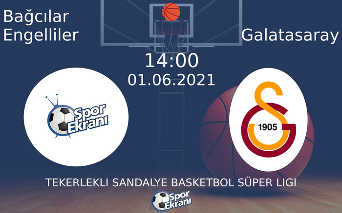 01 Haziran 2021 Bağcılar Engelliler vs Galatasaray maçı Hangi Kanalda Saat Kaçta Yayınlanacak? 01 Haziran 2021 Bağcılar Engelliler vs Galatasaray maçı Hangi Kanalda Saat Kaçta Yayınlanacak?