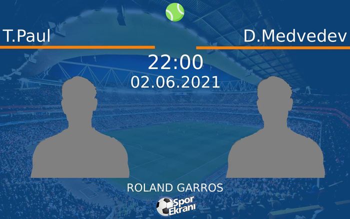 02 Haziran 2021 T.Paul vs D.Medvedev maçı Hangi Kanalda Saat Kaçta Yayınlanacak? 02 Haziran 2021 T.Paul vs D.Medvedev maçı Hangi Kanalda Saat Kaçta Yayınlanacak?