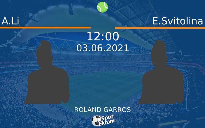 03 Haziran 2021 A.Li vs E.Svitolina maçı Hangi Kanalda Saat Kaçta Yayınlanacak? 03 Haziran 2021 A.Li vs E.Svitolina maçı Hangi Kanalda Saat Kaçta Yayınlanacak?