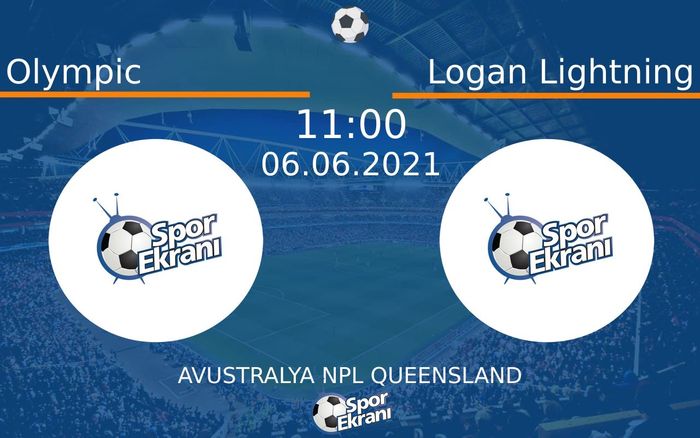 06 Haziran 2021 Olympic vs Logan Lightning maçı Hangi Kanalda Saat Kaçta Yayınlanacak? 06 Haziran 2021 Olympic vs Logan Lightning maçı Hangi Kanalda Saat Kaçta Yayınlanacak?