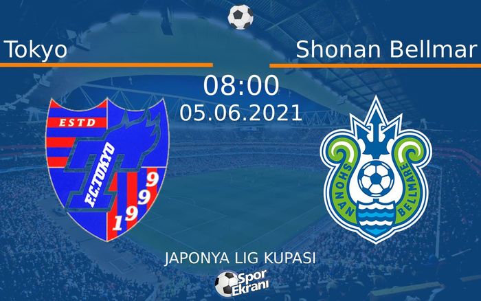 05 Haziran 2021 Tokyo vs Shonan Bellmar maçı Hangi Kanalda Saat Kaçta Yayınlanacak? 05 Haziran 2021 Tokyo vs Shonan Bellmar maçı Hangi Kanalda Saat Kaçta Yayınlanacak?