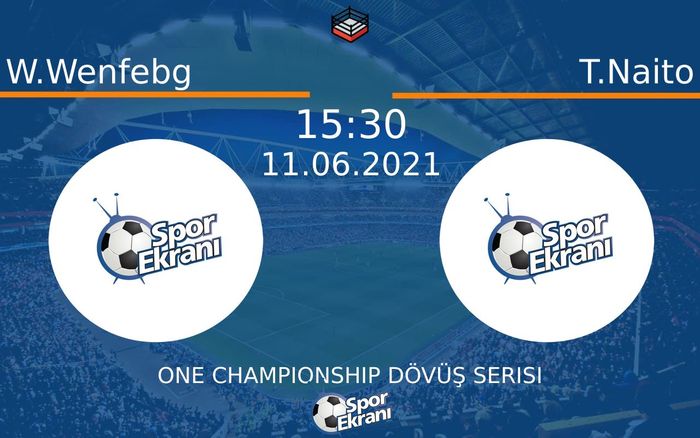 11 Haziran 2021 W.Wenfebg vs T.Naito maçı Hangi Kanalda Saat Kaçta Yayınlanacak? 11 Haziran 2021 W.Wenfebg vs T.Naito maçı Hangi Kanalda Saat Kaçta Yayınlanacak?