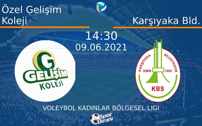 09 Haziran 2021 Özel Gelişim Koleji vs Karşıyaka Bld. maçı Hangi Kanalda Saat Kaçta Yayınlanacak? 09 Haziran 2021 Özel Gelişim Koleji vs Karşıyaka Bld. maçı Hangi Kanalda Saat Kaçta Yayınlanacak?