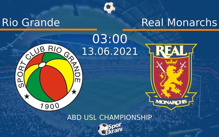 13 Haziran 2021 Rio Grande vs Real Monarchs maçı Hangi Kanalda Saat Kaçta Yayınlanacak? 13 Haziran 2021 Rio Grande vs Real Monarchs maçı Hangi Kanalda Saat Kaçta Yayınlanacak?