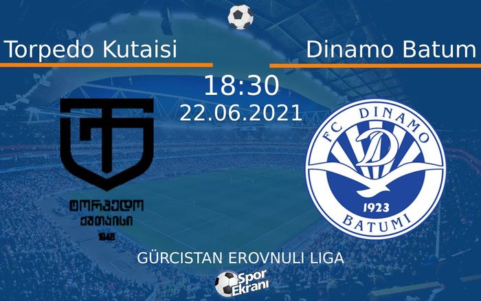 22 Haziran 2021 Torpedo Kutaisi vs Dinamo Batum maçı Hangi Kanalda Saat Kaçta Yayınlanacak? 22 Haziran 2021 Torpedo Kutaisi vs Dinamo Batum maçı Hangi Kanalda Saat Kaçta Yayınlanacak?