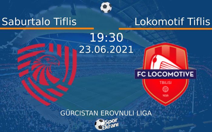 23 Haziran 2021 Saburtalo Tiflis vs Lokomotif Tiflis maçı Hangi Kanalda Saat Kaçta Yayınlanacak? 23 Haziran 2021 Saburtalo Tiflis vs Lokomotif Tiflis maçı Hangi Kanalda Saat Kaçta Yayınlanacak?