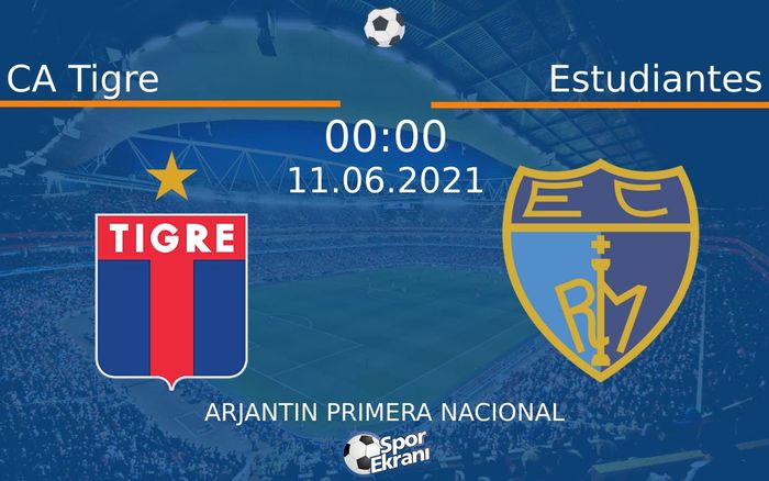 11 Haziran 2021 CA Tigre vs Estudiantes maçı Hangi Kanalda Saat Kaçta Yayınlanacak? 11 Haziran 2021 CA Tigre vs Estudiantes maçı Hangi Kanalda Saat Kaçta Yayınlanacak?