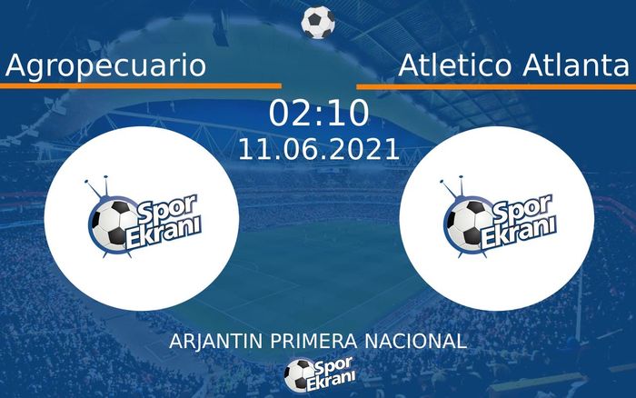 11 Haziran 2021 Agropecuario vs Atletico Atlanta maçı Hangi Kanalda Saat Kaçta Yayınlanacak? 11 Haziran 2021 Agropecuario vs Atletico Atlanta maçı Hangi Kanalda Saat Kaçta Yayınlanacak?