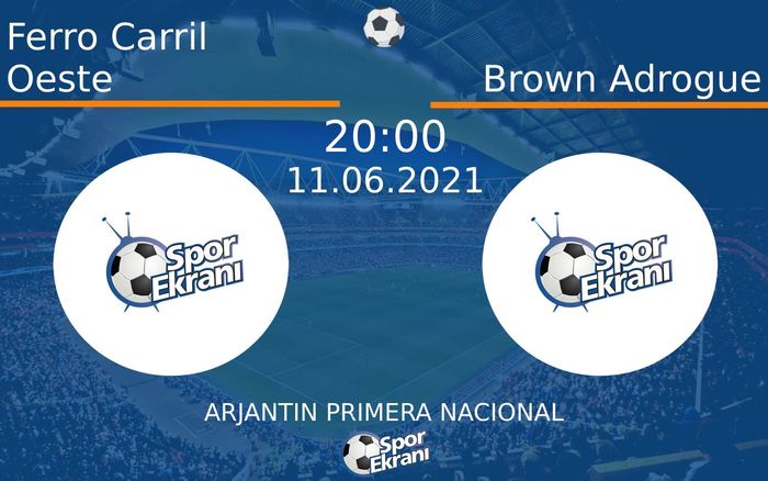 11 Haziran 2021 Ferro Carril Oeste vs Brown Adrogue maçı Hangi Kanalda Saat Kaçta Yayınlanacak? 11 Haziran 2021 Ferro Carril Oeste vs Brown Adrogue maçı Hangi Kanalda Saat Kaçta Yayınlanacak?