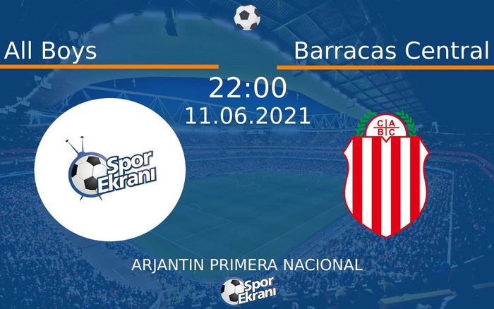 11 Haziran 2021 All Boys vs Barracas Central maçı Hangi Kanalda Saat Kaçta Yayınlanacak? 11 Haziran 2021 All Boys vs Barracas Central maçı Hangi Kanalda Saat Kaçta Yayınlanacak?